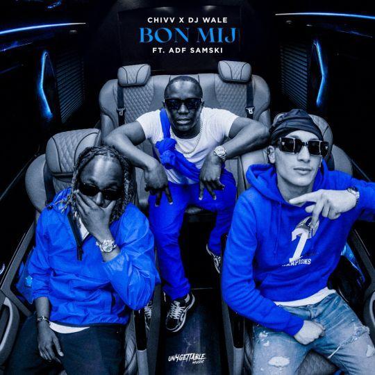 Coverafbeelding Chivv x DJ Wale ft. ADF Samski - Bon mij
