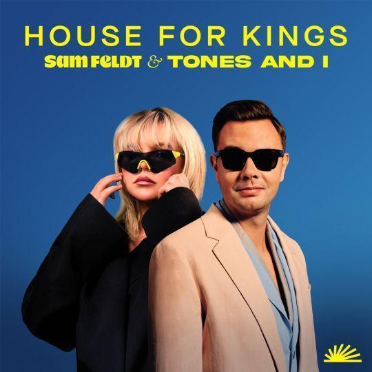 Coverafbeelding Sam Feldt & Tone And I - House for kings