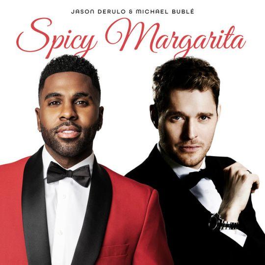 Coverafbeelding Spicy Margarita - Jason Derulo & Michael Bublé
