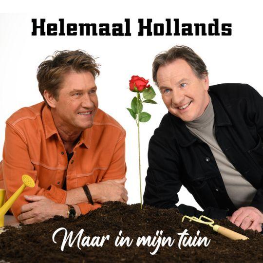 Coverafbeelding Helemaal Hollands - Maar In Mijn Tuin