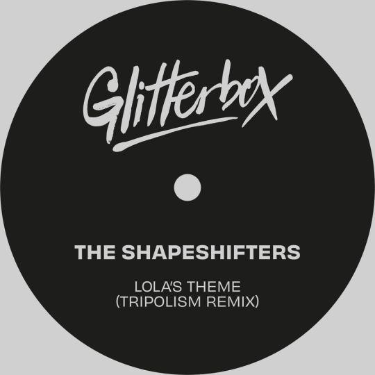 Coverafbeelding The Shapeshifters - Lola's Theme (Tripolism Remix)
