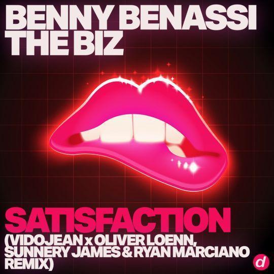 Coverafbeelding Benny Benassi & The Biz - Satisfaction (Vidojean x Oliver Loenn, Sunnery James & Rya