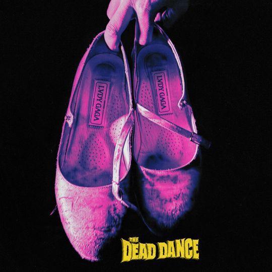 Coverafbeelding Lady Gaga - The Dead Dance
