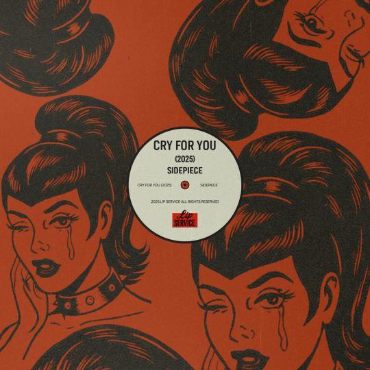 Coverafbeelding Sidepiece - Cry For You (2025)