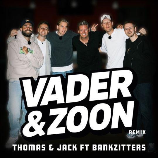 Coverafbeelding Vader & Zoon - Remix - Thomas & Jack Ft Bankzitters