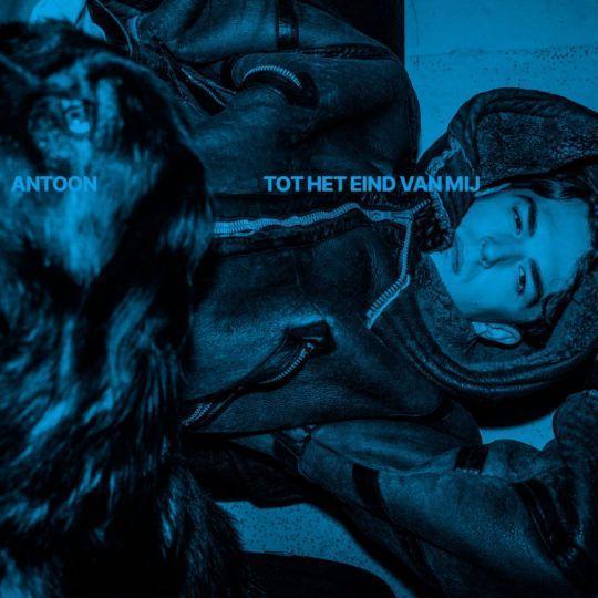 Coverafbeelding Antoon - Tot Het Eind Van Mij