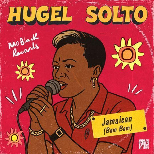Coverafbeelding Hugel & Solto - Jamaican (Bam Bam)