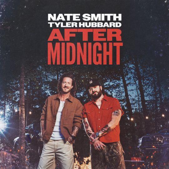 Nate Smith & Tyler Hubbard - After Midnight