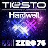 Coverafbeelding Tiësto + Hardwell - Zero 76