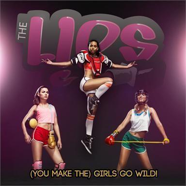 the lips - (you make the) girls go wild!
