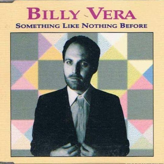 Coverafbeelding Billy Vera - Something Like Nothing Before