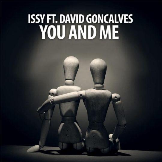 Issy ft. David Goncalves - You and me