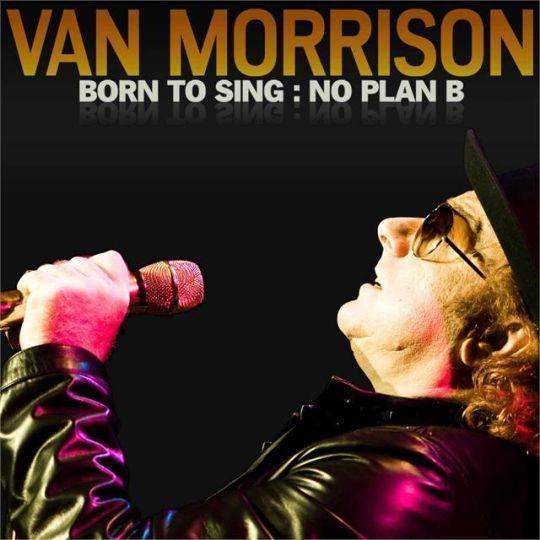 Coverafbeelding van morrison - born to sing: no plan b