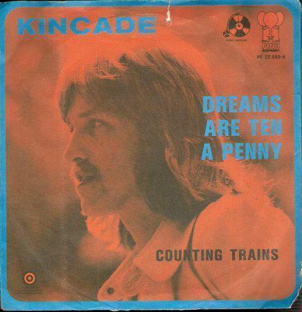 Coverafbeelding Kincade - Dreams Are Ten A Penny