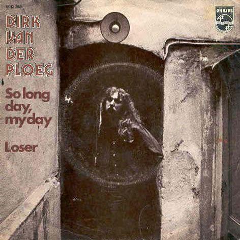 Dirk Van Der Ploeg - So Long Day, My Day