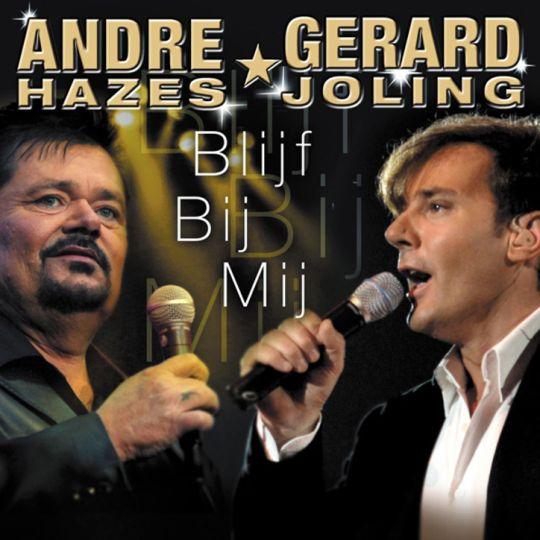 Coverafbeelding Blijf Bij Mij - André Hazes & Gerard Joling