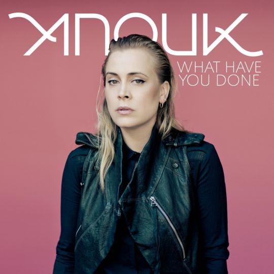 Coverafbeelding What Have You Done - Anouk