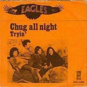 Coverafbeelding Eagles - Chug All Night