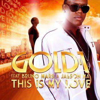 Coverafbeelding This Is My Love - Gold 1 Feat Bruno Mars & Jaeson Ma
