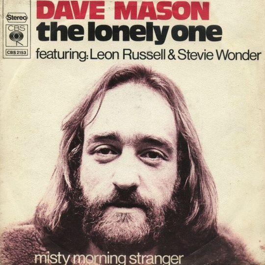 Coverafbeelding The Lonely One - Dave Mason Featuring: Leon Russell & Stevie Wonder