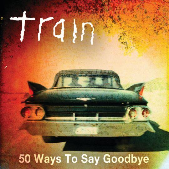 Coverafbeelding Train - 50 ways to say goodbye