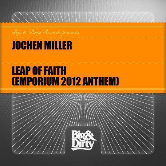 Coverafbeelding Jochen Miller - Leap of faith (Emporium 2012 anthem)