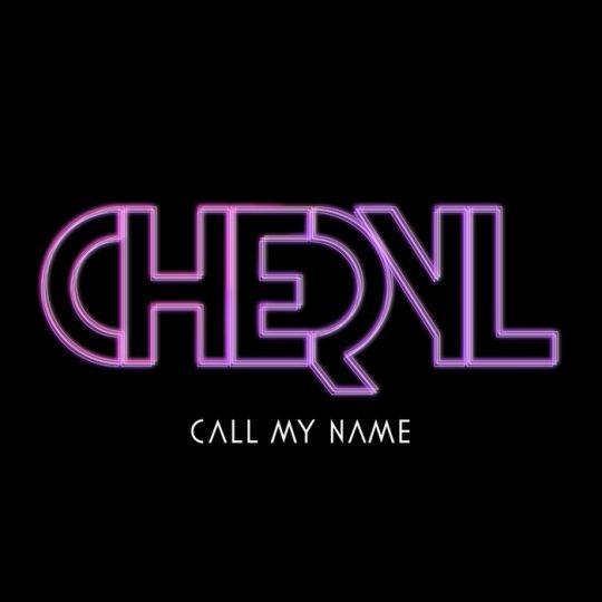 Coverafbeelding Call My Name - Cheryl