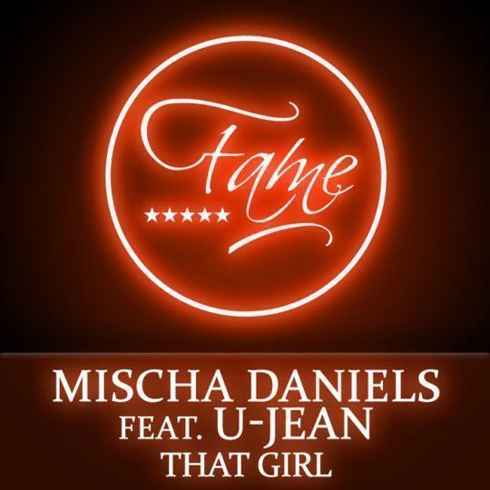 Coverafbeelding Mischa Daniels feat. U-Jean - That Girl