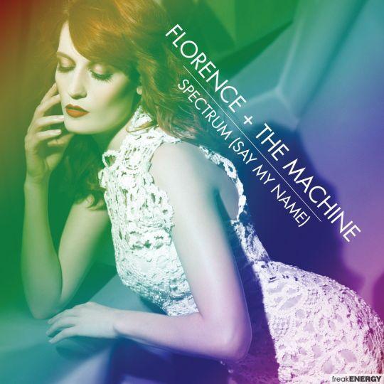 Coverafbeelding Florence + The Machine - Spectrum (Say My Name)
