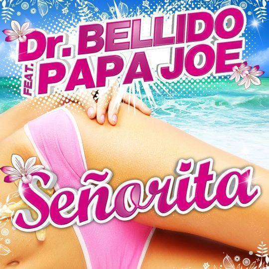 Coverafbeelding Dr. Bellido feat. Papa Joe - Señorita