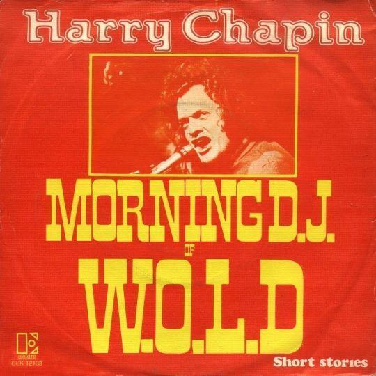 Harry Chapin - Morning D.J. Of W.O.L.D