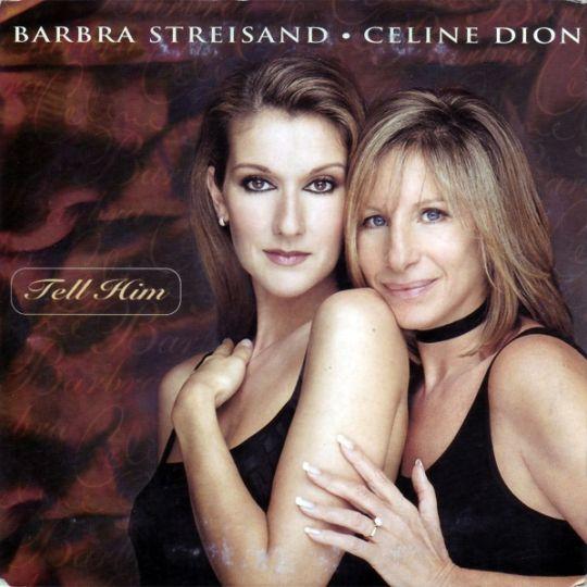 Coverafbeelding Tell Him - Barbra Streisand & Celine Dion