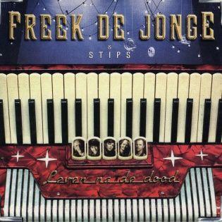 Coverafbeelding Freek De Jonge & Stips - Leven Na De Dood