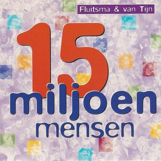 Coverafbeelding Fluitsma & Van Tijn - 15 Miljoen Mensen