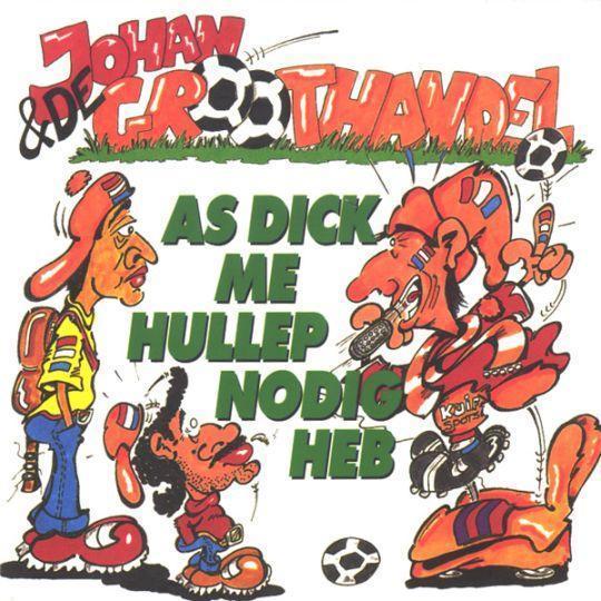 Coverafbeelding Johan & De Groothandel - As Dick Me Hullep Nodig Heb