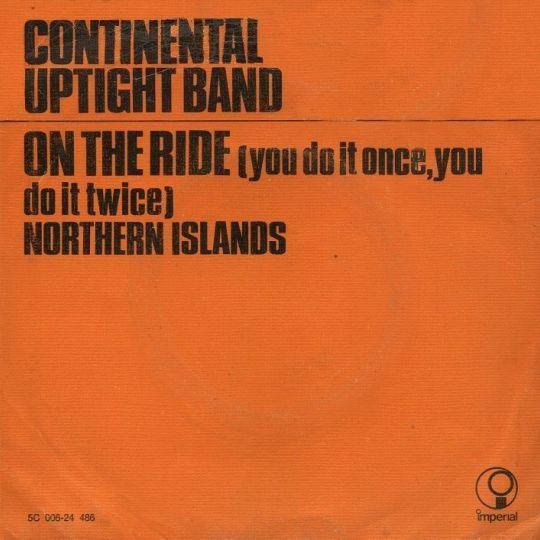 Coverafbeelding Continental Uptight Band - On The Ride (You do it once, you do it twice)