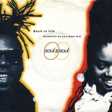 Coverafbeelding Back To Life (However Do You Want Me) - Soul Ii Soul