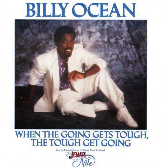 Coverafbeelding Billy Ocean - When The Going Gets Tough, The Tough Get Going