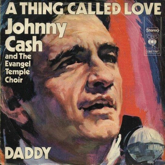 Johnny Cash and The Evangel Temple Choir - A Thing Called Love