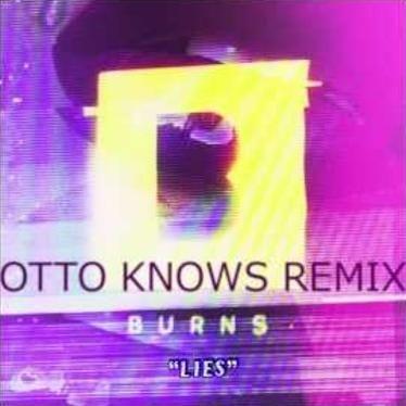 Coverafbeelding Burns - Lies - Otto Knows Remix