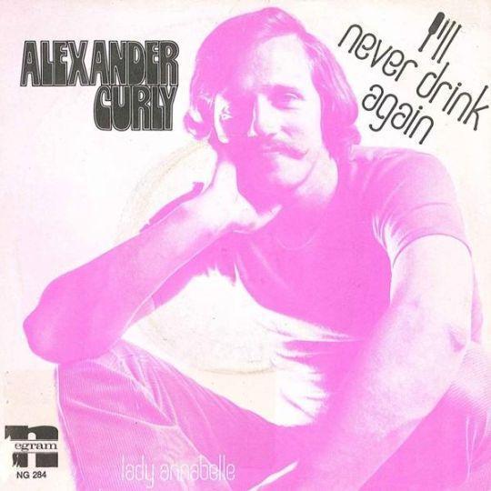 Coverafbeelding Alexander Curly - I'll Never Drink Again