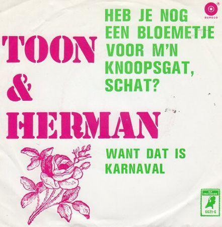 Coverafbeelding Toon & Herman - Heb Je Nog Een Bloemetje Voor M'n Knoopsgat, Schat?