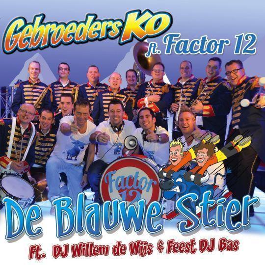 Coverafbeelding Gebroeders Ko ft. Factor 12 ft. DJ Willem De Wijs & Feest DJ Bas - De blauwe stier