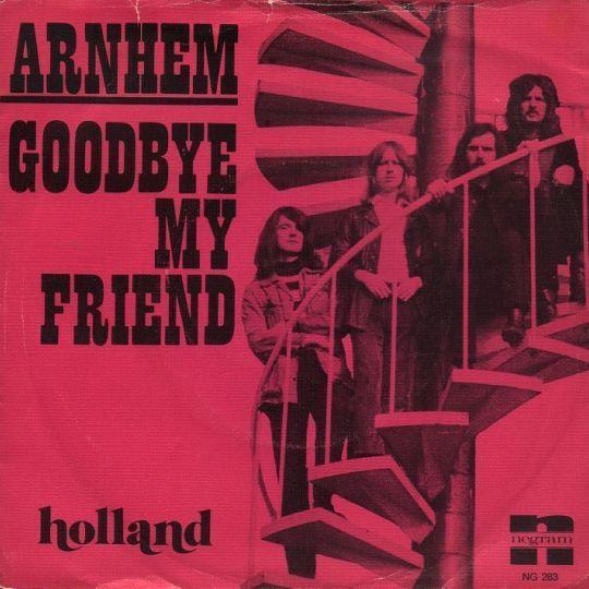 Arnhem - Goodbye My Friend