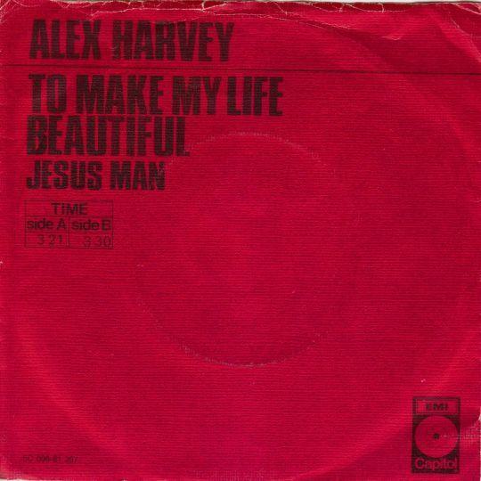 Coverafbeelding Alex Harvey - To Make My Life Beautiful