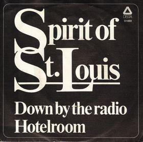 Coverafbeelding Spirit Of St. Louis - Down By The Radio