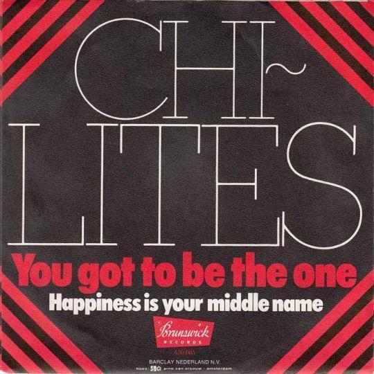 Coverafbeelding The Chi-Lites - You Got To Be The One