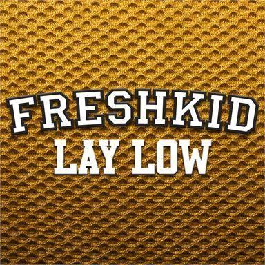 Coverafbeelding freshkid - lay low