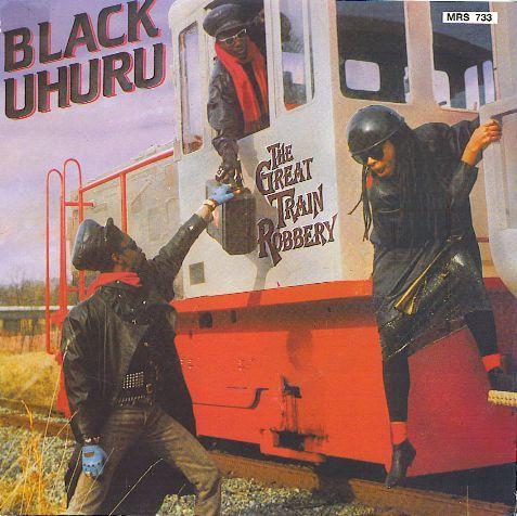 Coverafbeelding Black Uhuru - The Great Train Robbery