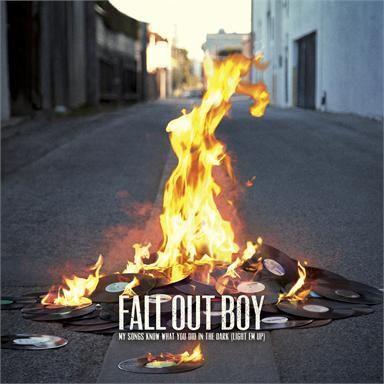 fall out boy - my songs know what you did in the dark (light em up)